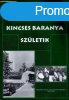 Kincses Baranya szletik - Jusztinger Antal