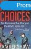 Fateful Choices-Ten Decisions That Changed The World 1940-41
