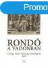 Rond a vadonban - A Nagy Lajos Trsasg antolgija 2013 -