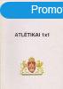 Atltikai 1x1 (Fvrosi sportzsebknyvek) - Mindszenty Jnos