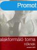 Alakforml torna nknek - Amazin Lethi