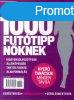 1000 futtipp nknek -