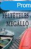 Feltteles megll - Alison Lurie