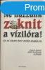 Ne hzzunk zoknit a vzilra! - s az zleti let egyb szab