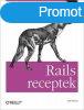 Rails receptek (Webfejleszts Ruby segtsgvel) - Rob Orsin