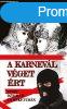 A karnevl vget rt - Thomas Z. Marshall