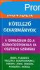 Ktelezk rviden - Ktelez olvasmnyok a gimnzium s a sz