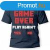 Vicces pl, Game Over, Play Again, L