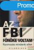 Louis J. Freeh - Az FBI fnke voltam