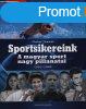 Sportsikereink - A magyar sport nagy pillanatai 1951-1992 (s