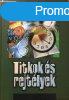 Titkok s rejtlyek - Rkn-Liebn-Tthn szerk.