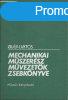 Mechanikai mszersz mvezetk zsebknyve - Kirly-Lantos