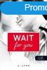 Wait for you - Vrok rd (Vrok rd 1.) - nllan is olvash