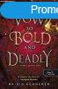 A Vow So Bold and Deadly ? Mersz, gyilkos esk (Az toktr