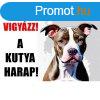 Vigyzz! A kutya harap! PVC tbla kutys kppel 25x15 cm